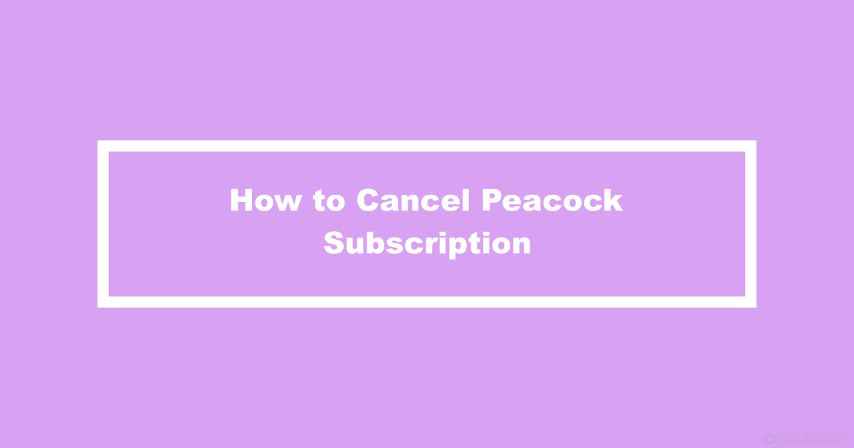 Cancel Peacock Subscription