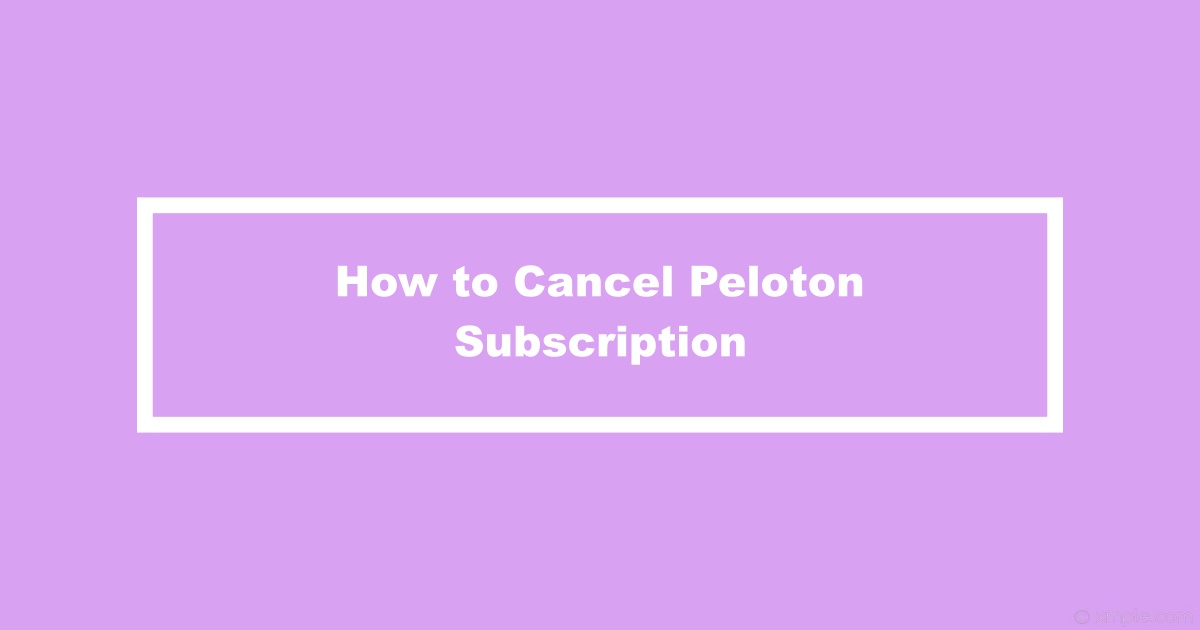 How to Cancel Peloton Subscription