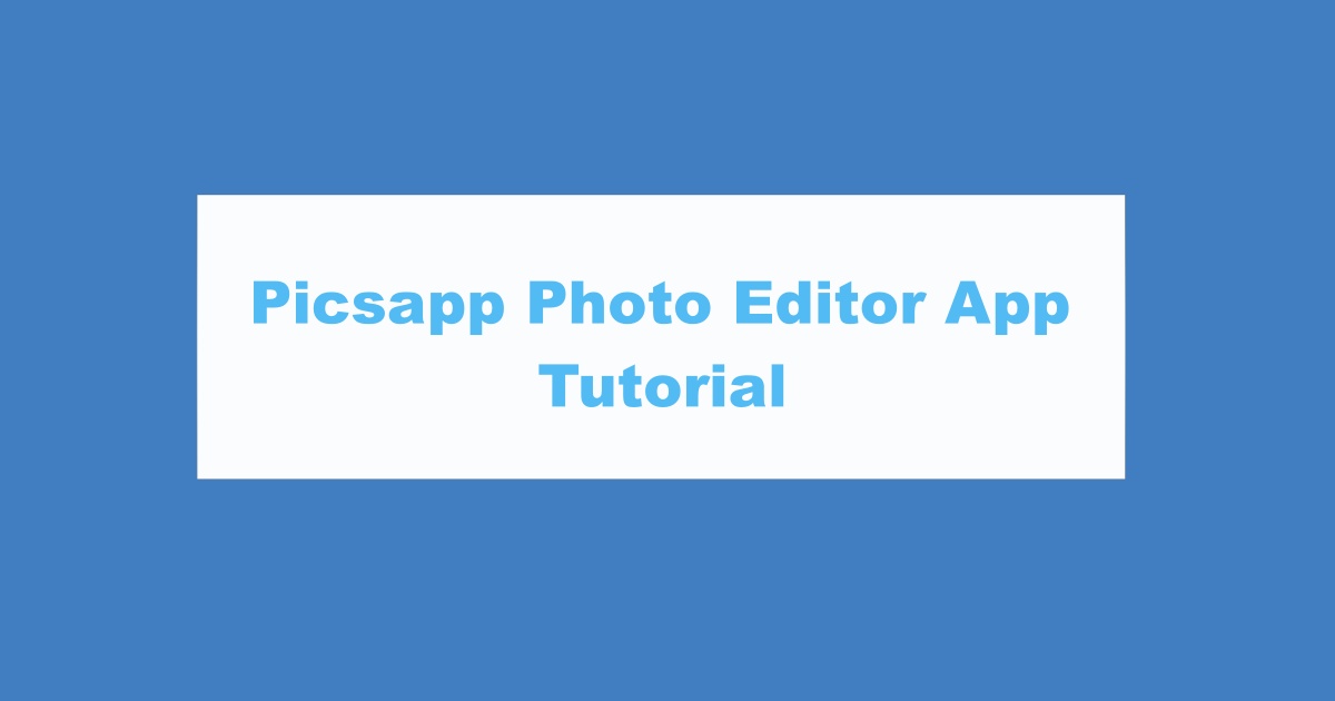 Picsapp Photo Editor