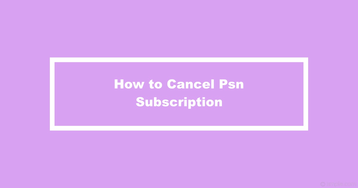Cancel Psn Subscription