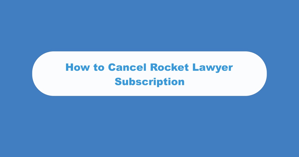 Rocket Lawyer Cancel Subscription