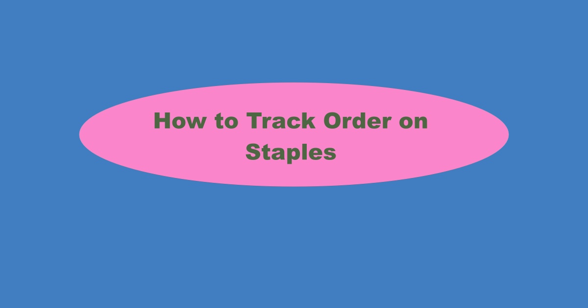 Staples Order Tracking