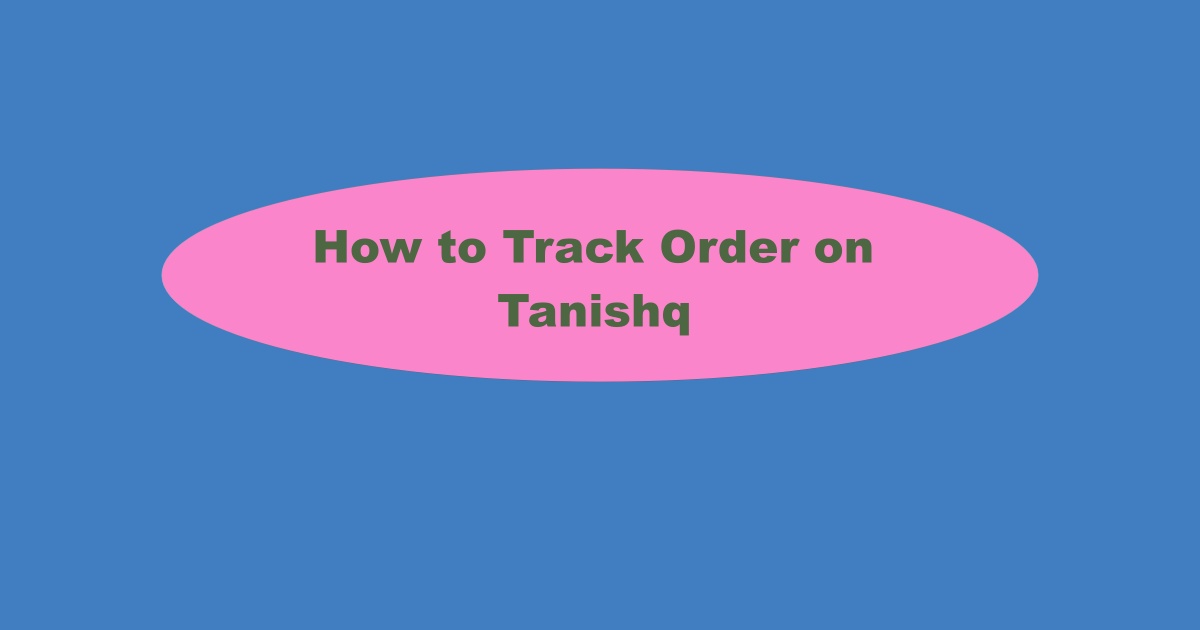 Tanishq Order Tracking