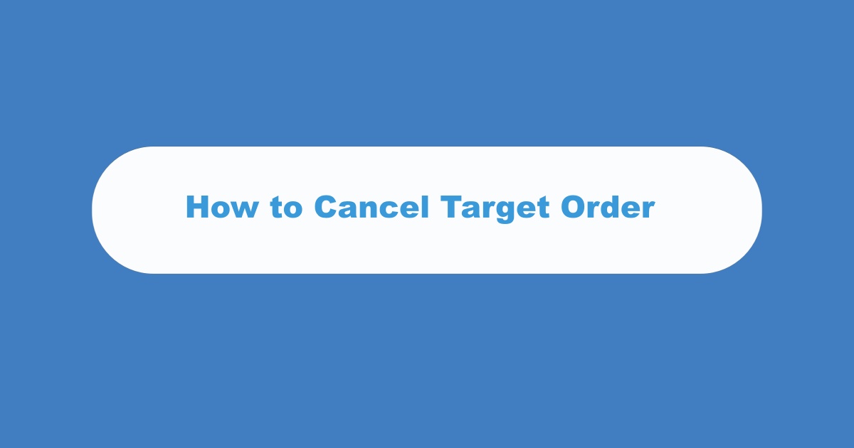 Target Cancel Order