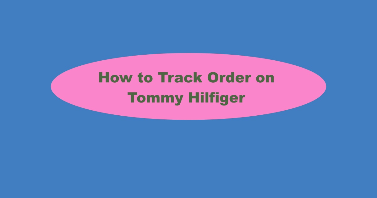 Tommy Hilfiger Order Tracking
