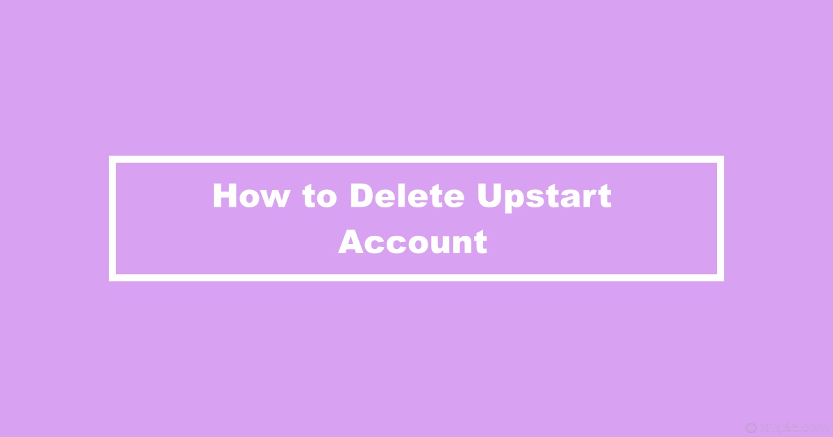 Delete Upstart Account
