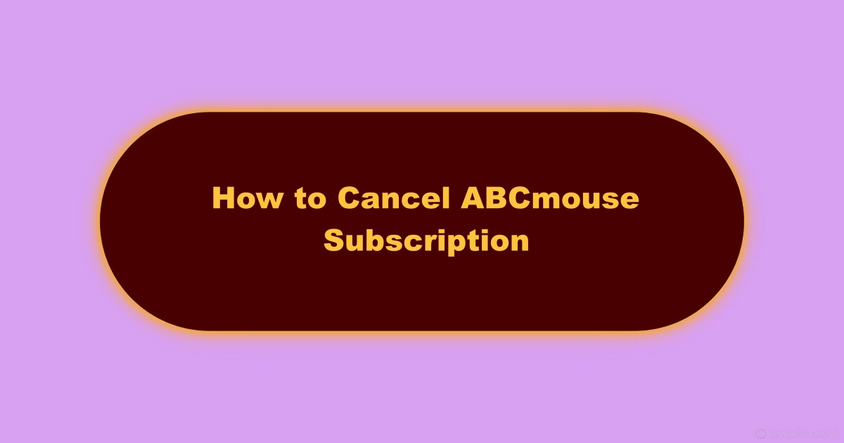 An Image of How to Cancel Abcmouse Subscription