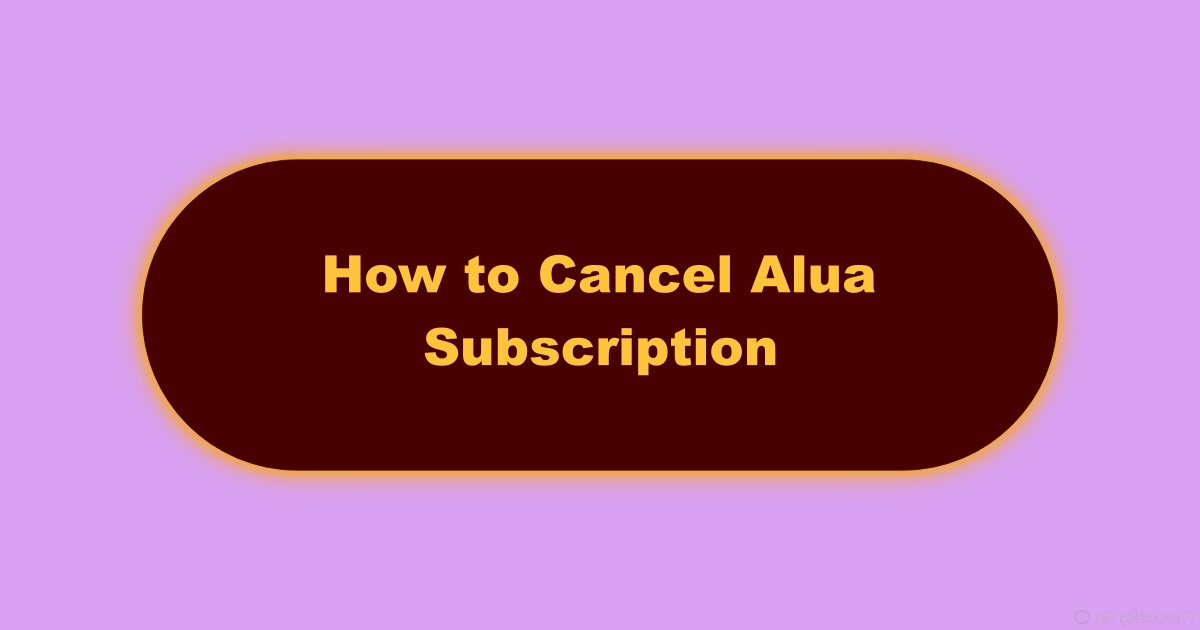 Image of How to Cancel Alua Subscription