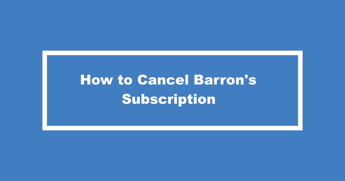 Cancel Barron's Subscription
