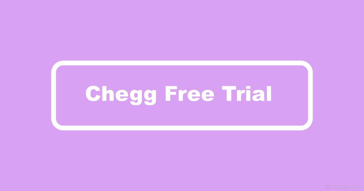 Get Chegg Free Trial