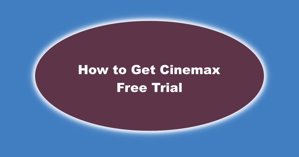 Image of Cinemax Free Trial