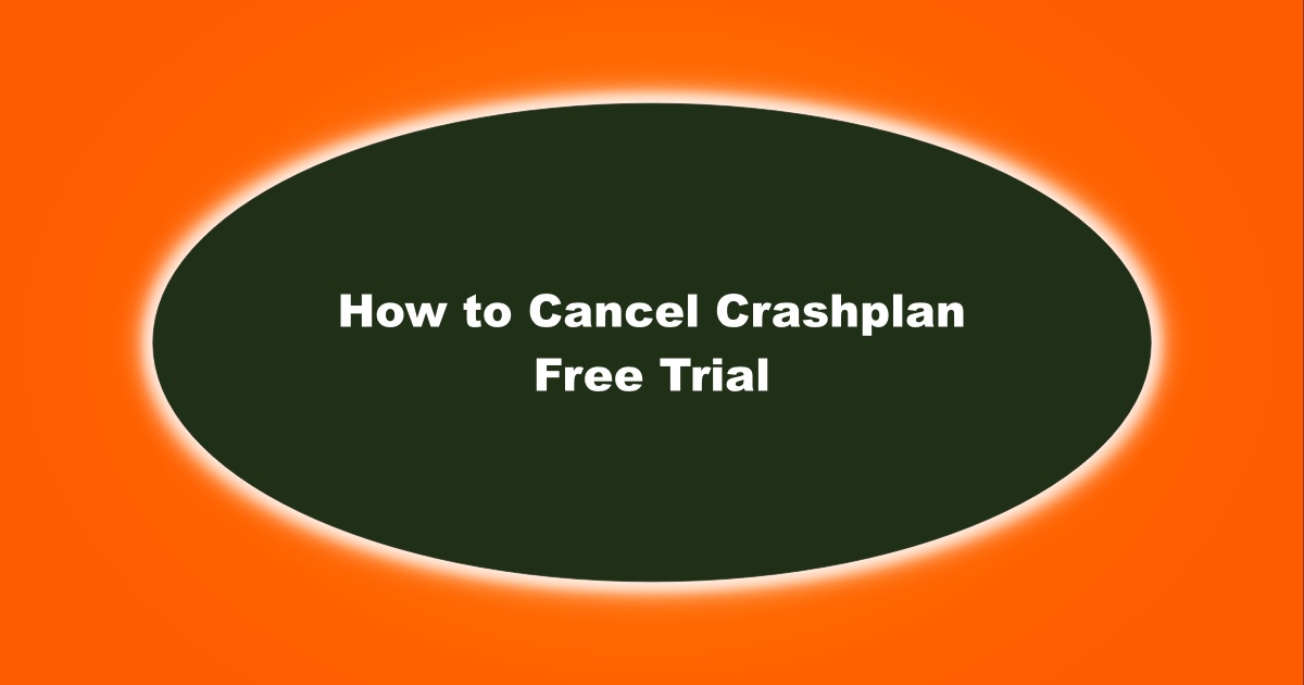 An Image of How to Cancel Crashplan Free Trial