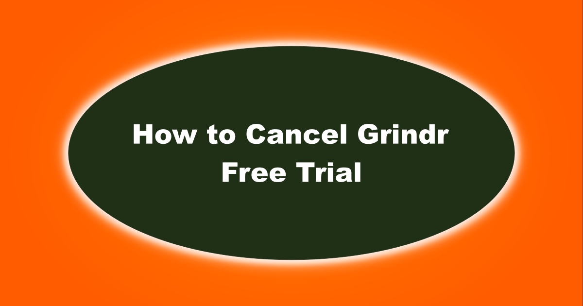 Image of How to Cancel Grindr Free Trial