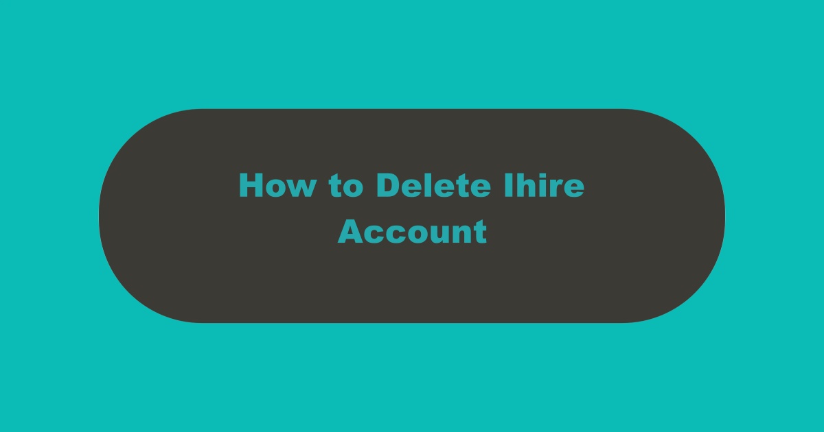 Delete Ihire Account