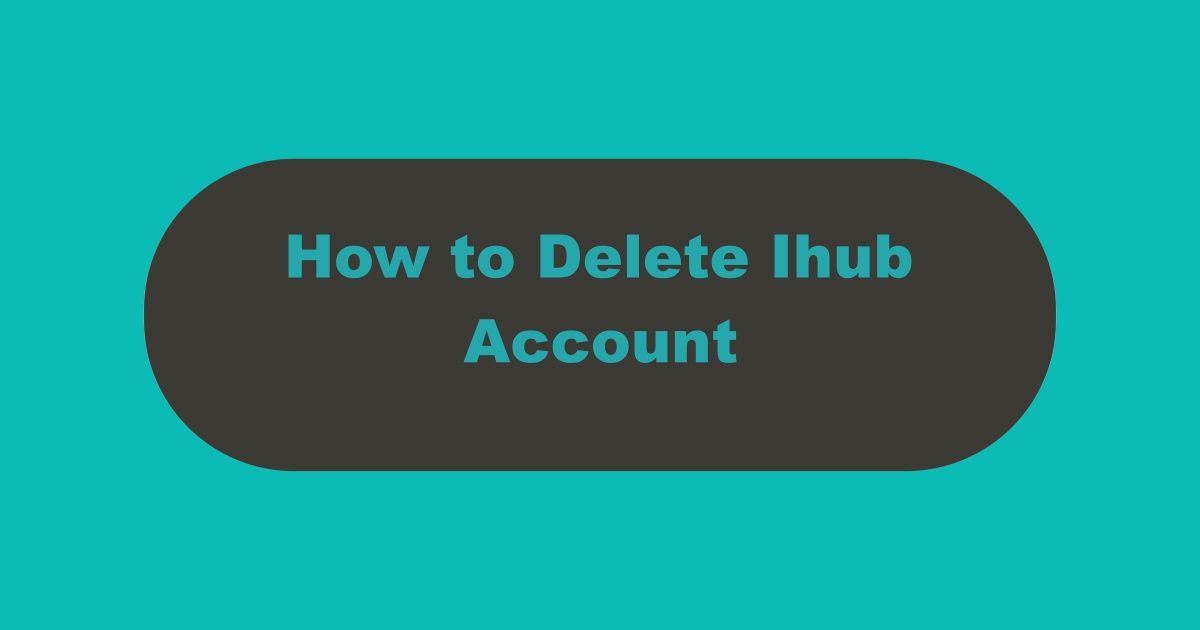 Delete Ihub Account