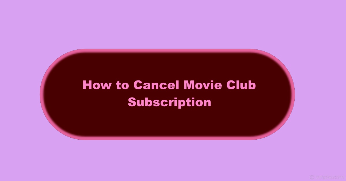 Image of How to Cancel Movie Club Membership