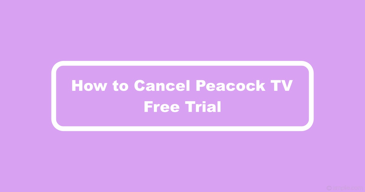 Cancel Peacock TV Free Trial