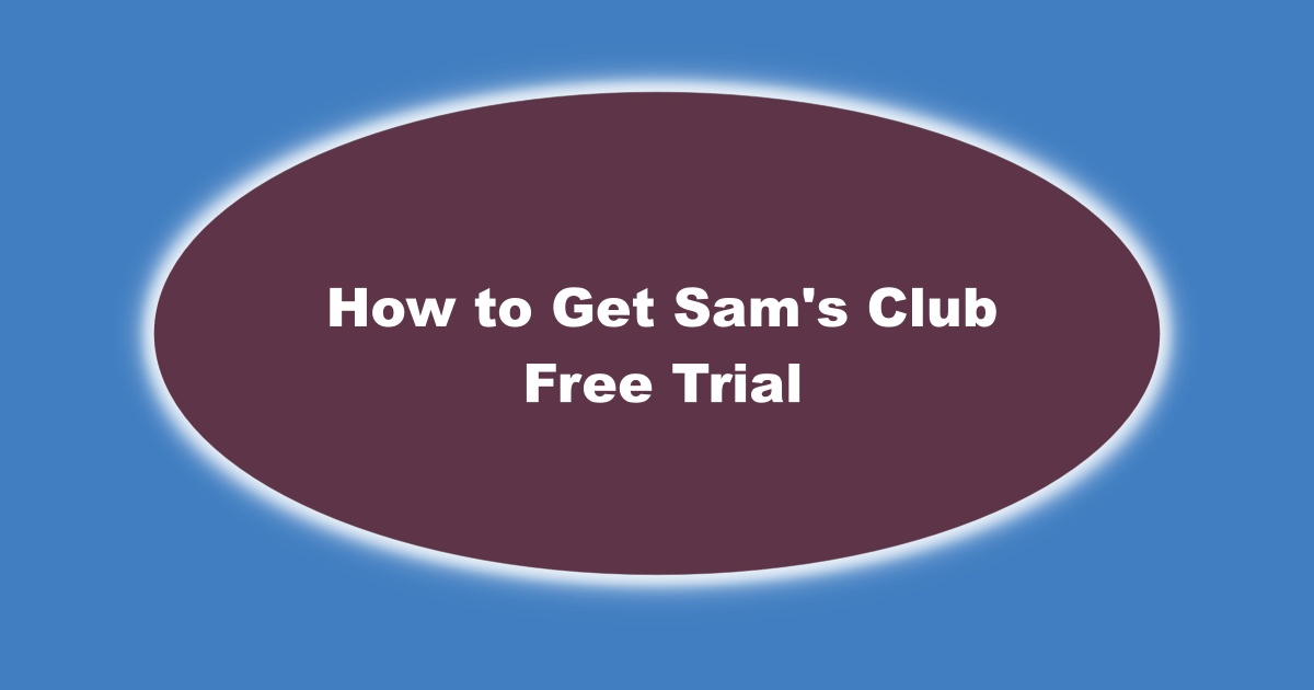 Image of Sam's Club Free Trial