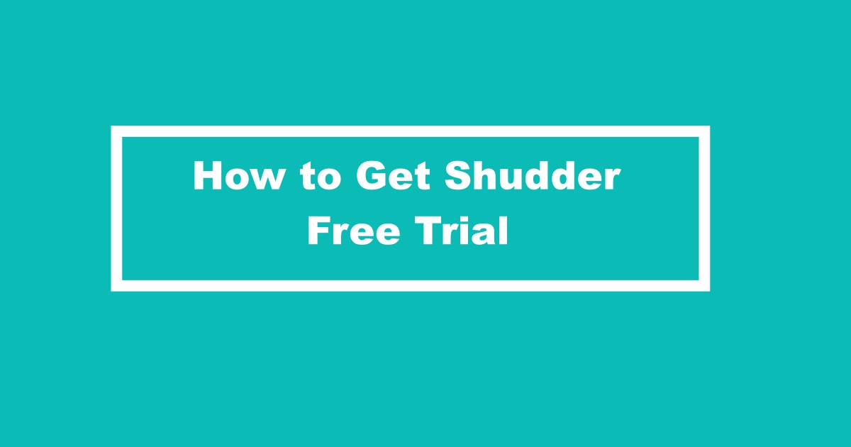 Shudder Free Trial