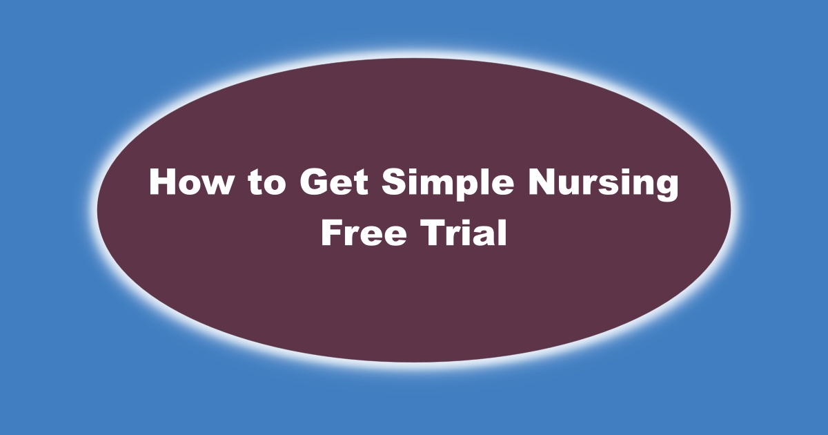 An Image of How to Get Simple Nursing Free Trial