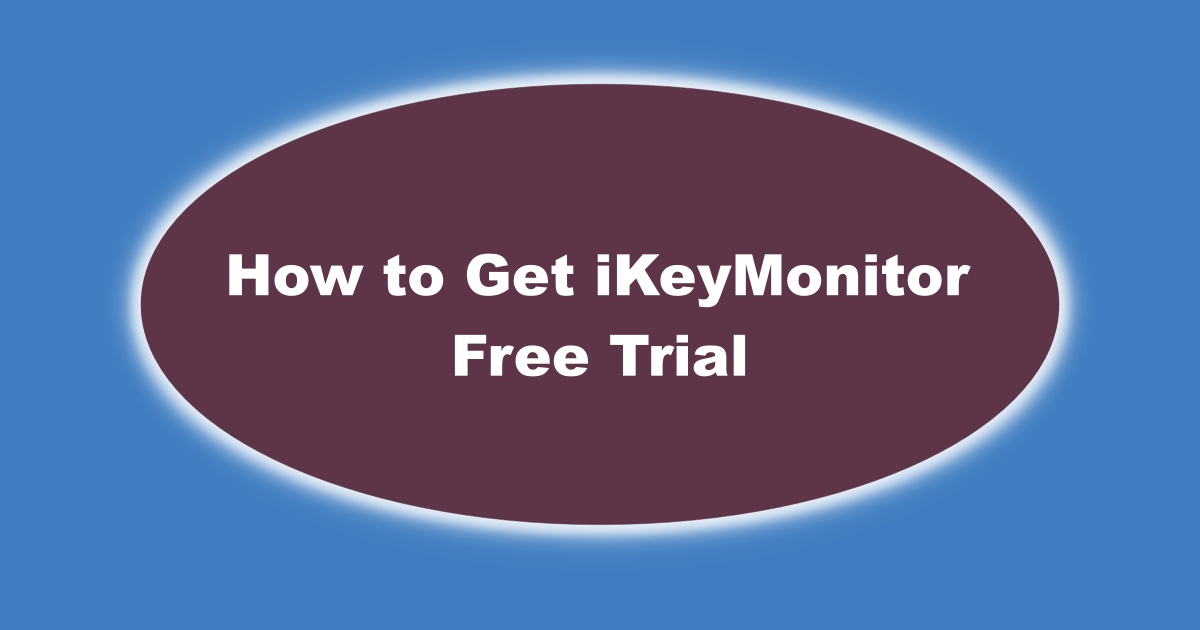 Image of How to Get iKeyMonitor Free Trial