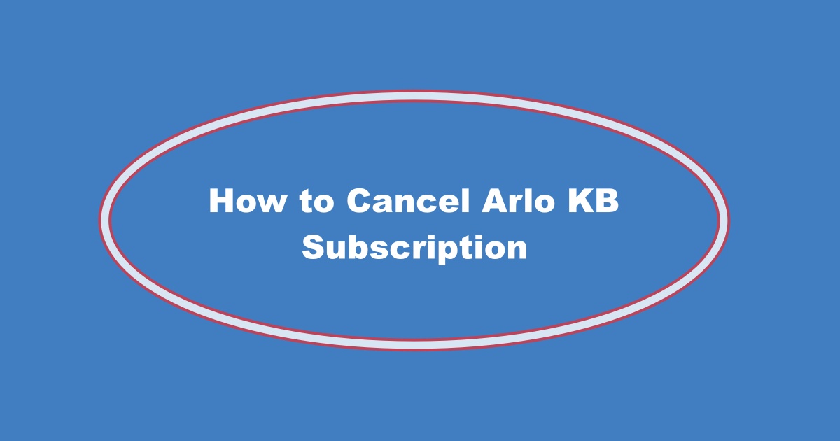 Arlo KB Subscription