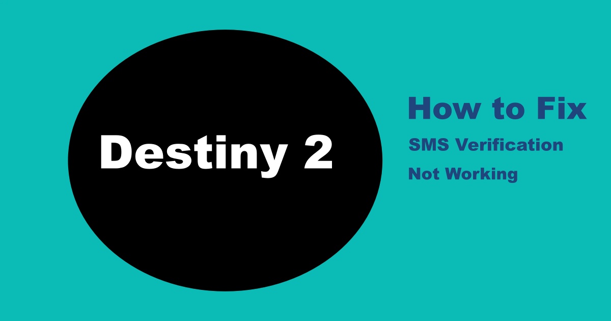 Destiny 2 SMS Verification