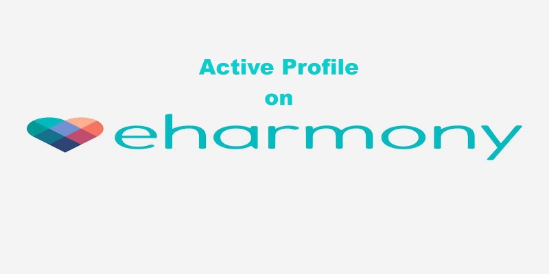 How to Tell if an eHarmony Profile is Active
