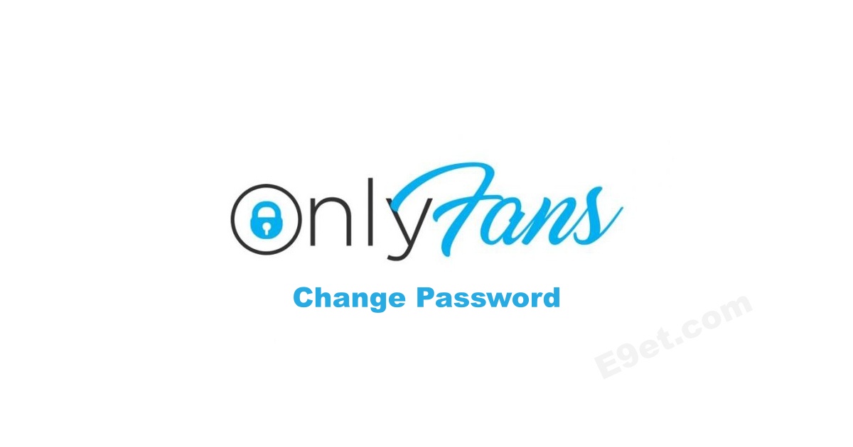 How to Change Your Password on OnlyFans