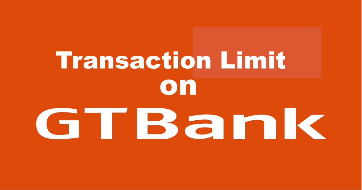 GTBank Transaction Limit