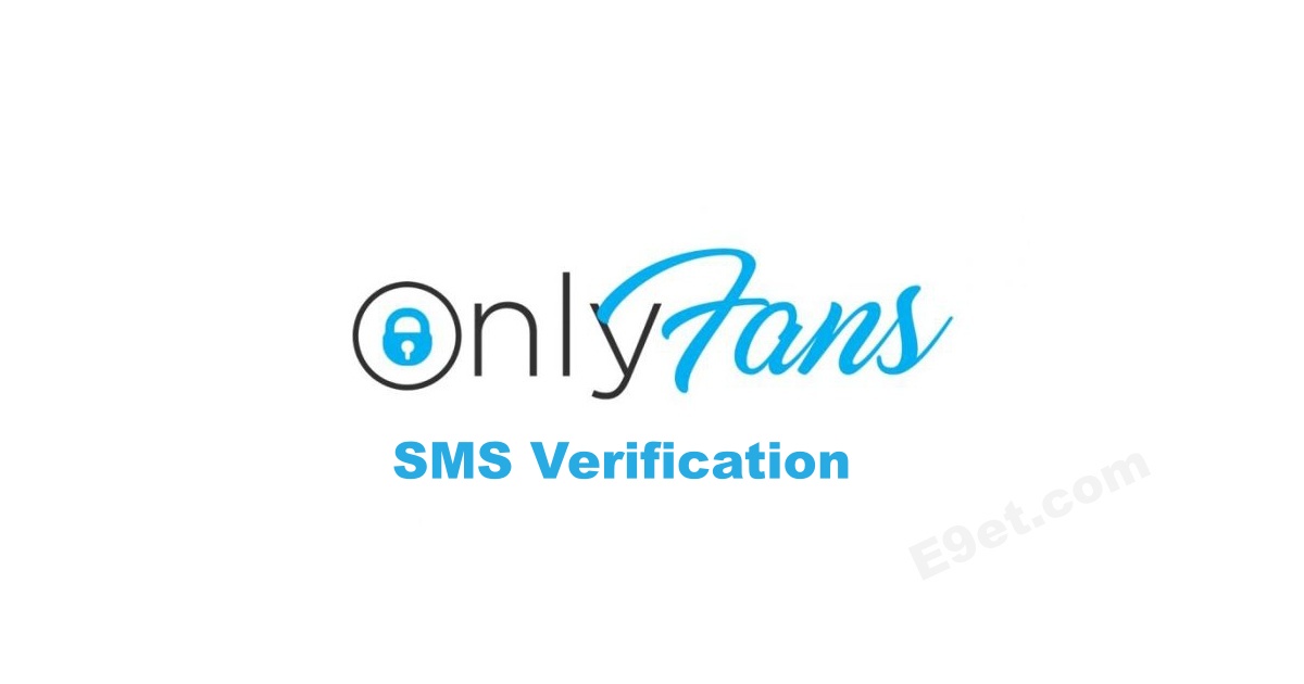 OnlyFans SMS Verification: How to Enable it