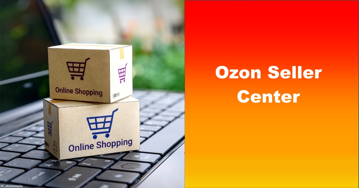 Ozon Seller Center