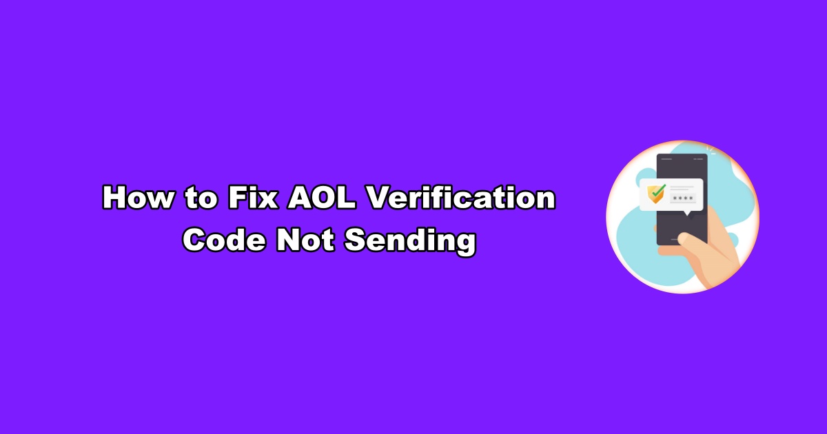 AOL Not Sending Verification Code