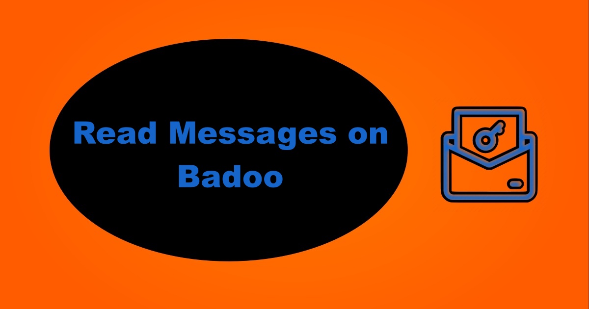 How to Read Messages on Badoo Without Paying