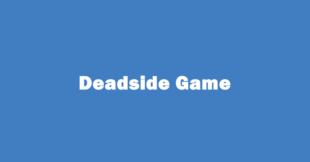 How to Reactivate Banned Deadside Account