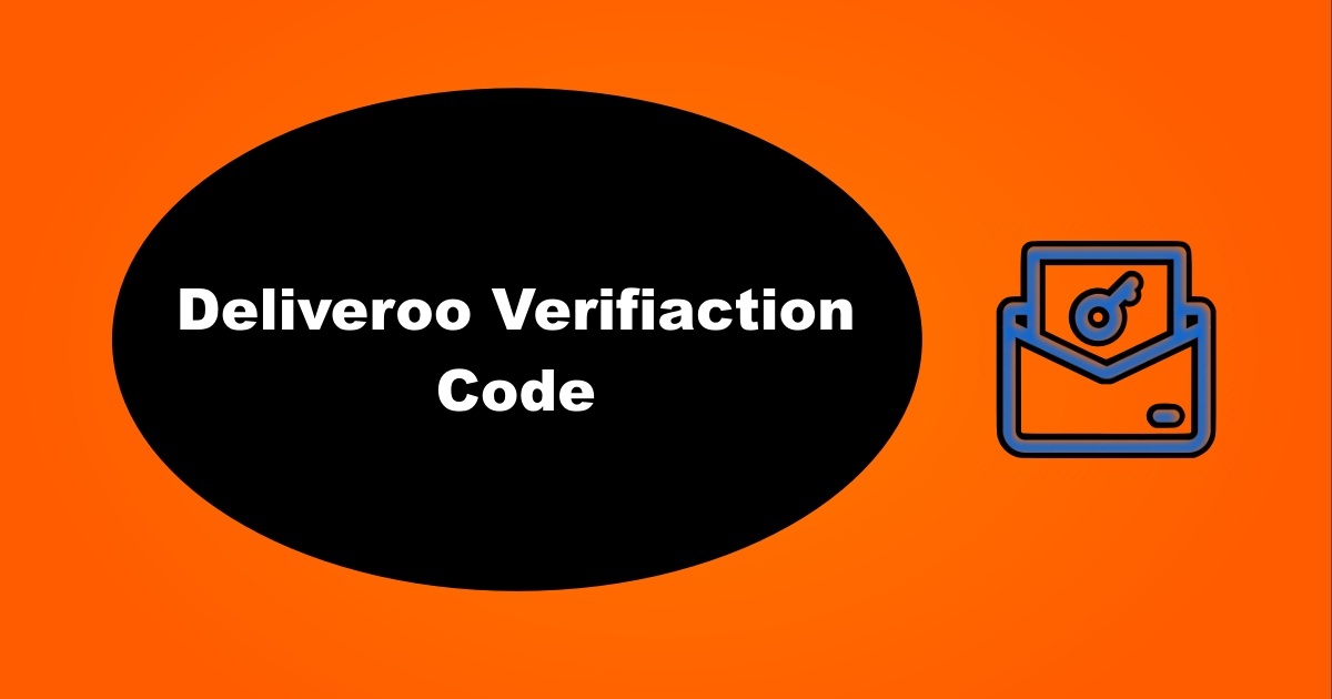 Deliveroo Verification Code