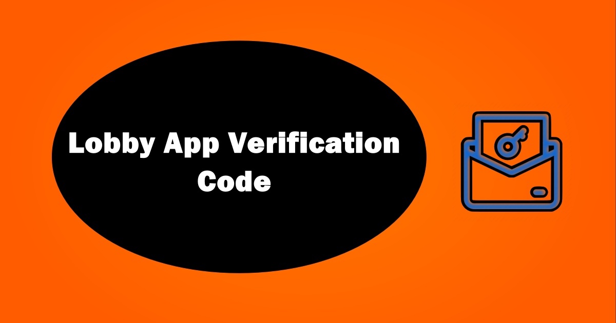 Lobby App Verification Code