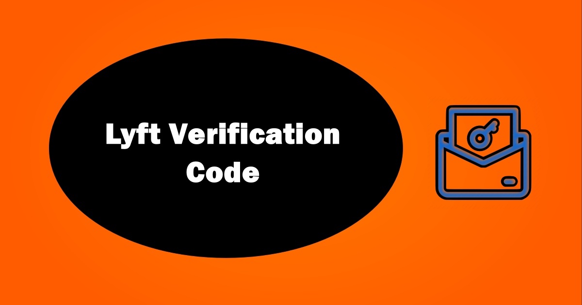 Lyft Verification Code