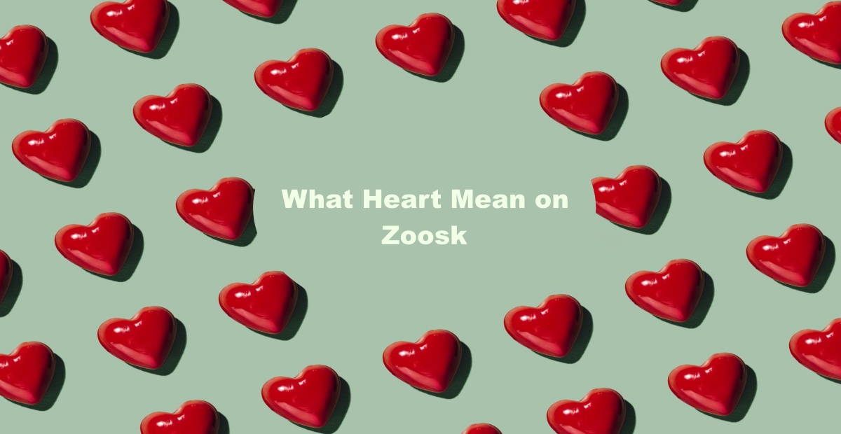 What Does Heart Mean on Zoosk