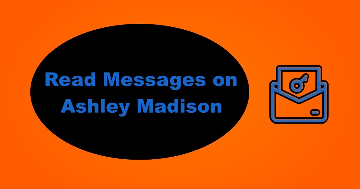 How to Read Messages on Ashley Madison For Free
