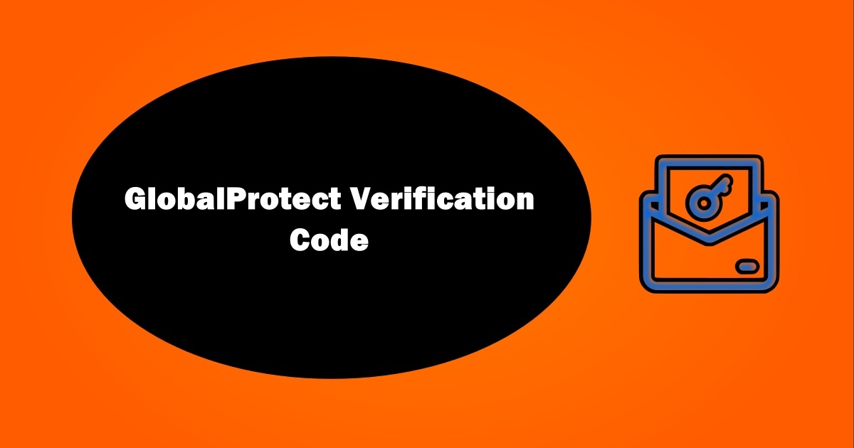 GlobalProtect Verification Code