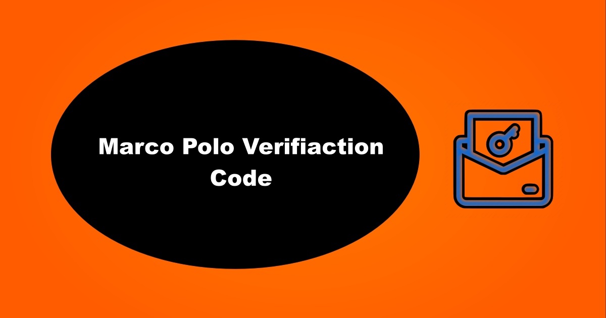 Marco Polo Verification Code