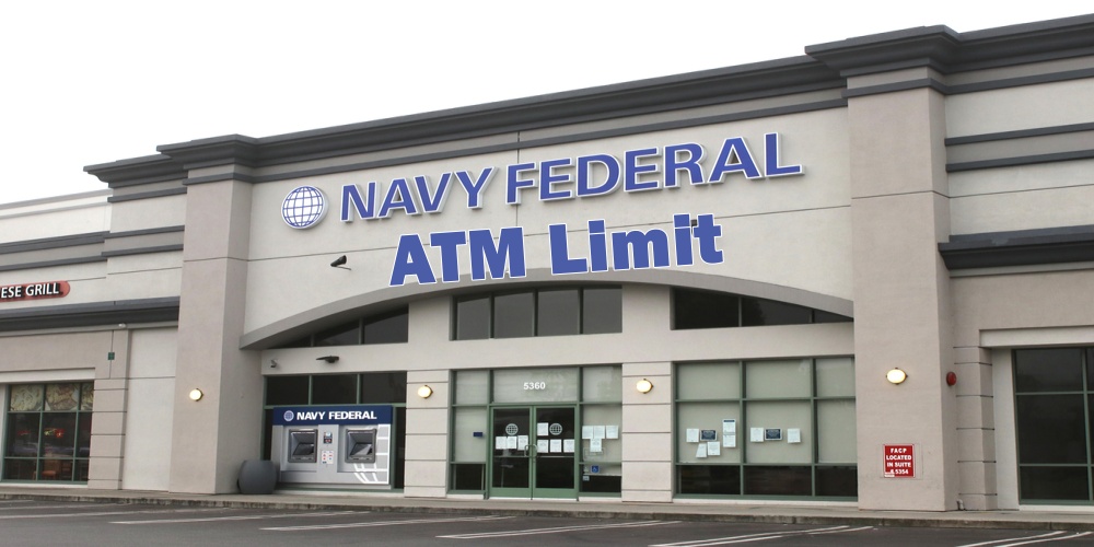 Navy Federal ATM Withdrawal Limit Increase