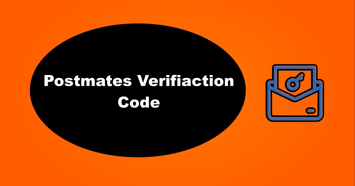 Postmates Verification Code