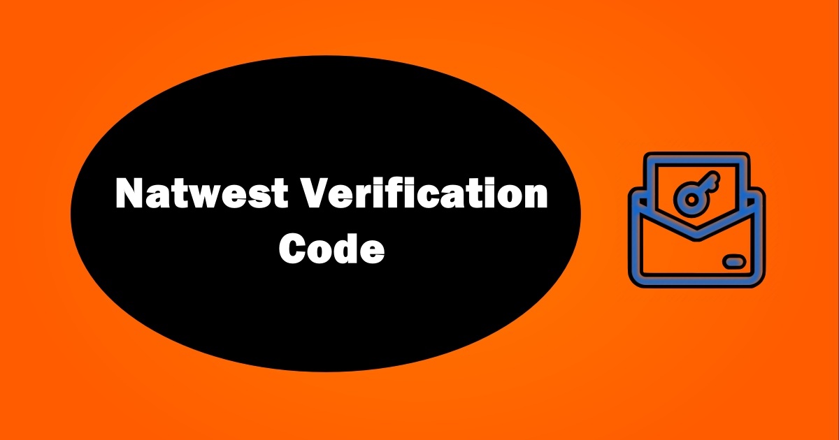 Natwest Not Sending Verification Code
