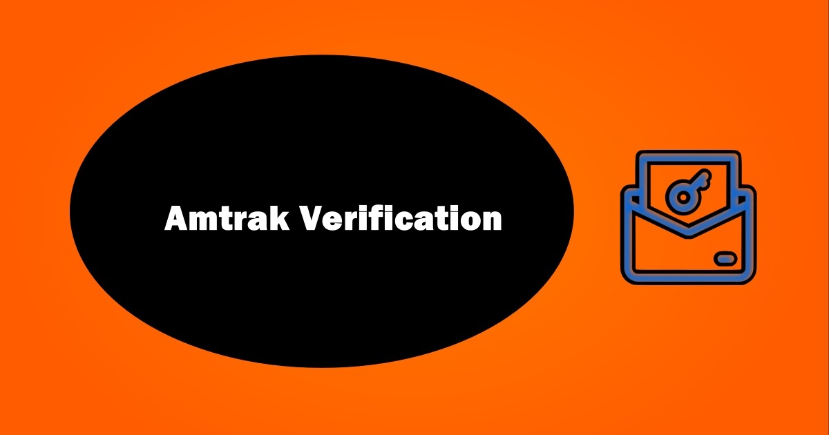 Amtrak Verification Code Not Sending