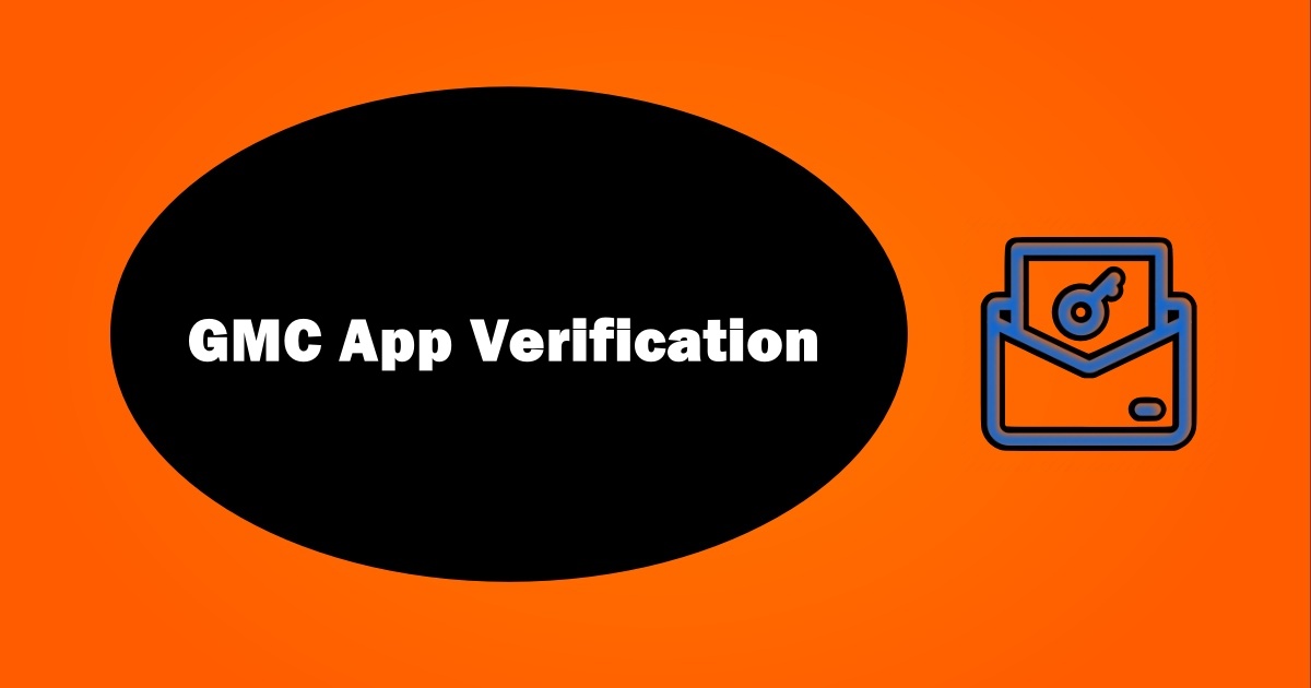 GMC App Verification