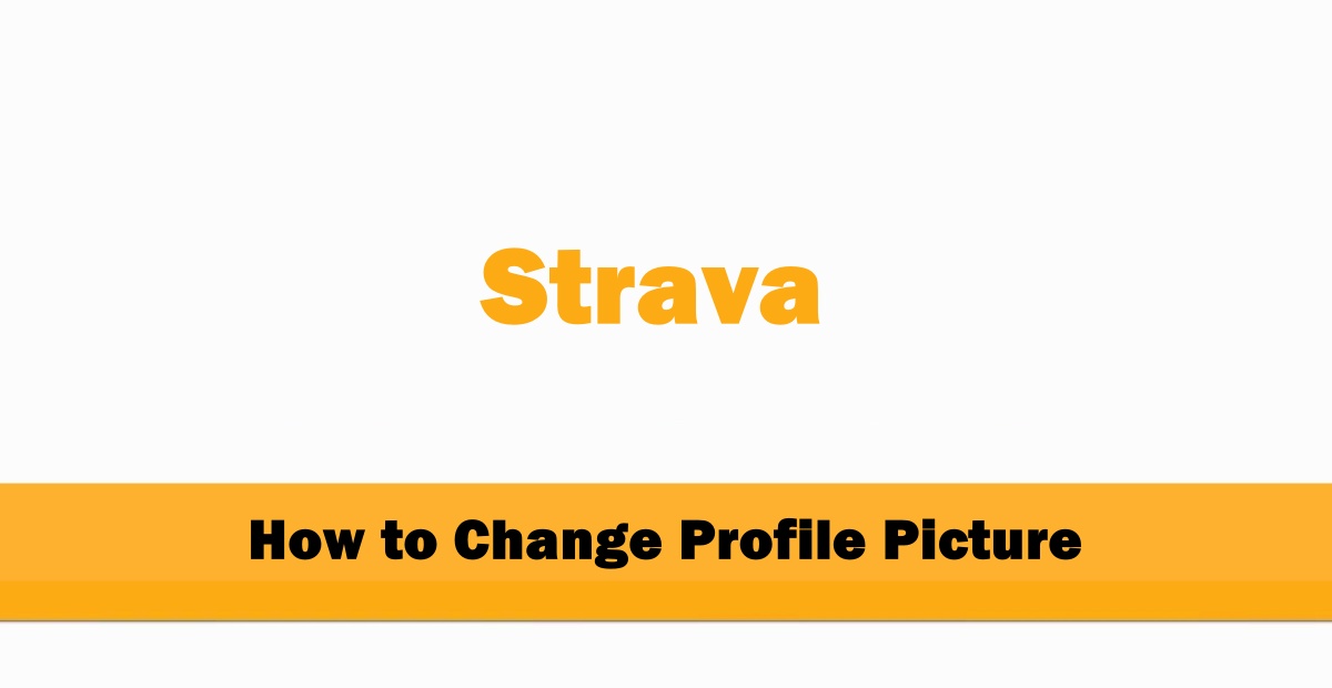 How to Change Profile Picture on Strava