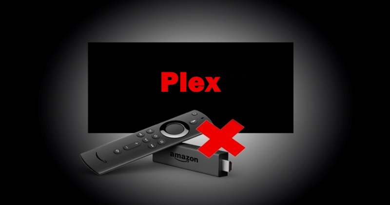 Plex App Not Working On FireStick