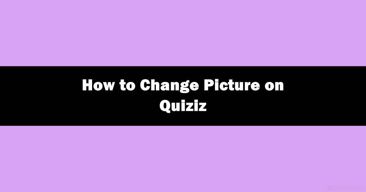 How to Change Your Profile Picture on Quiziz